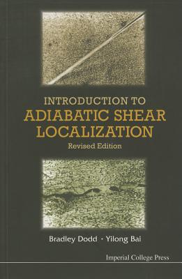 Introduction To Adiabatic Shear Localization (Revised Edition)