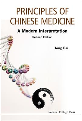 Principles Of Chinese Medicine: A Modern Interpretation