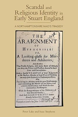 Scandal and Religious Identity in Early Stuart England