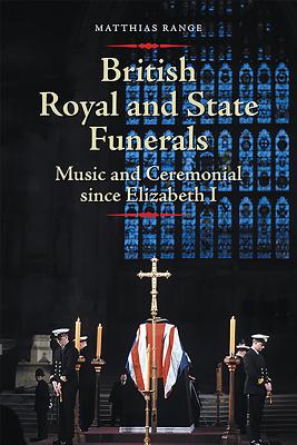 British Royal and State Funerals