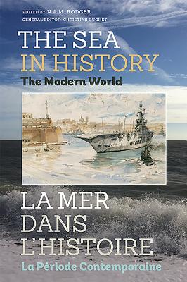 The Sea in History - The Modern World