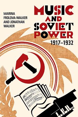 Music and Soviet Power, 1917-1932