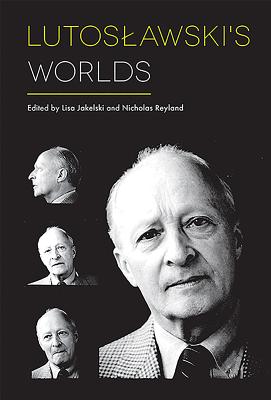 Lutoslawski's Worlds