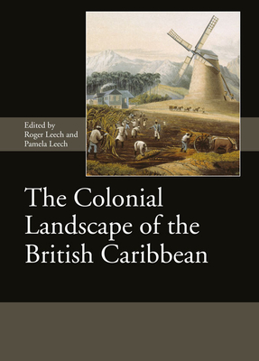 The Colonial Landscape of the British Caribbean