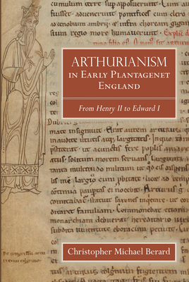 Arthurianism in Early Plantagenet England