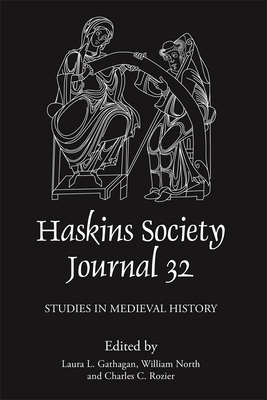 The Haskins Society Journal 32: 2020. Studies in Medieval History