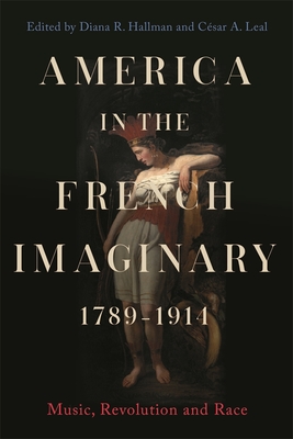 America in the French Imaginary,  1789-1914