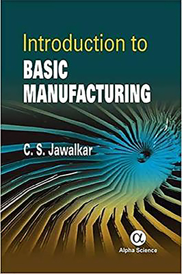 Introduction to Basic Manufacturing