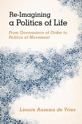 Re-Imagining a Politics of Life