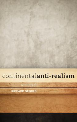 Continental Anti-Realism