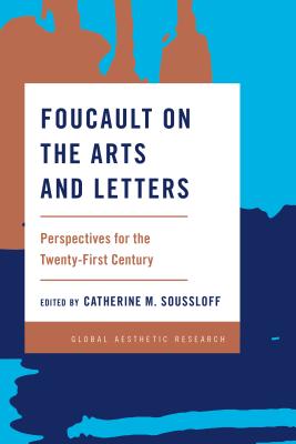 Foucault on the Arts and Letters