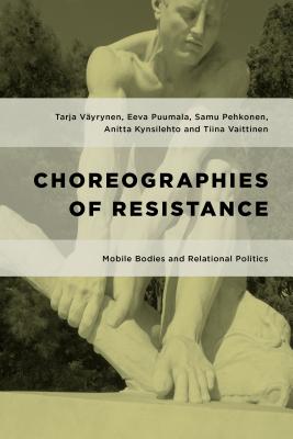 Choreographies of Resistance