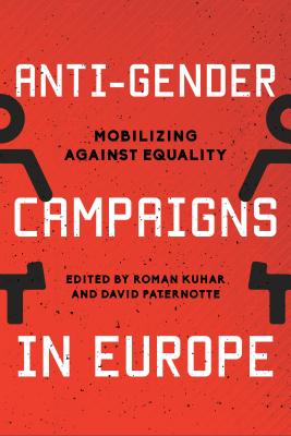 Anti-Gender Campaigns in Europe