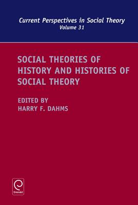 Social Theories of History and Histories of Social Theory