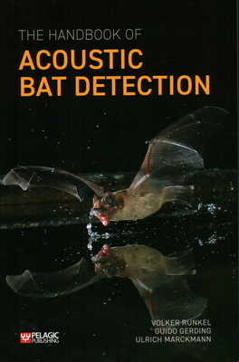 The Handbook of Acoustic Bat Detection