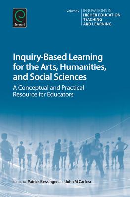 Inquiry-Based Learning for the Arts, Humanities and Social Sciences