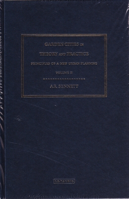 Garden Cities in Theory and Practice: Principles of a New Architecture in Urban Planning