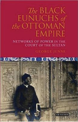 The Black Eunuchs of the Ottoman Empire