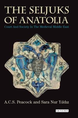 The Seljuks of Anatolia