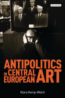 Antipolitics in Central European Art