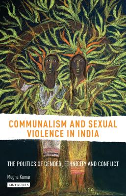 Communalism and Sexual Violence in India