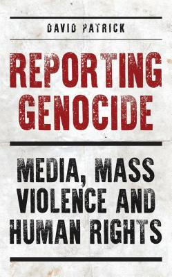 Reporting Genocide