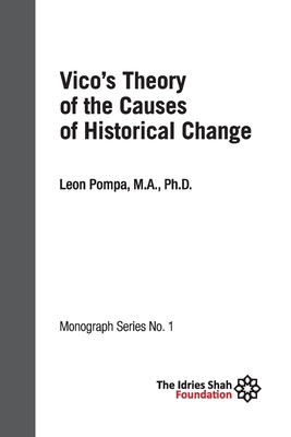 Vico''s Theory of the Causes of Historical Change
