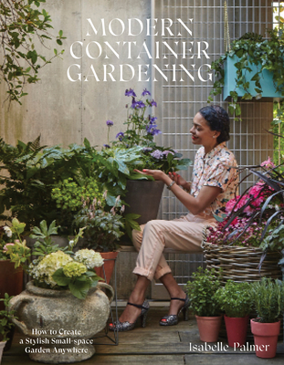 Modern Container Gardening