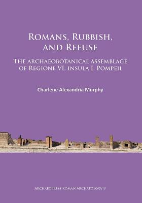 Romans, Rubbish, and Refuse