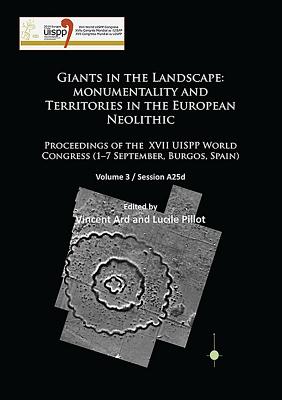 Giants in the Landscape: Monumentality and Territories in the European Neolithic