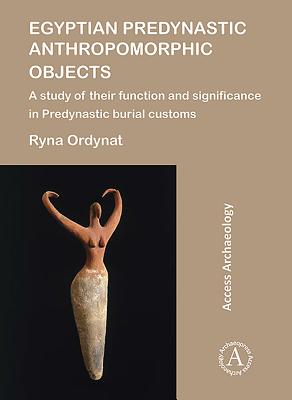 Egyptian Predynastic Anthropomorphic Objects