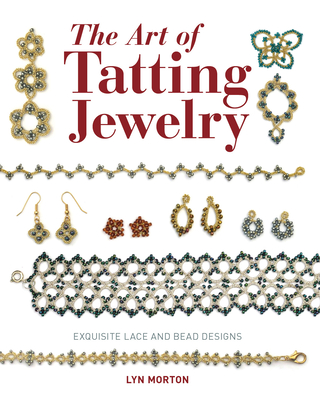 Art of Tatting Jewelry, The