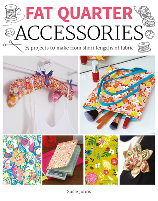 Fat Quarter: Accessories