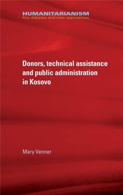 Donors, Technical Assistance and Public Administration in Kosovo