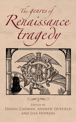 The Genres of Renaissance Tragedy