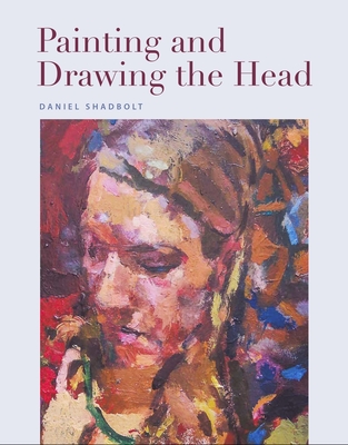 Painting and Drawing the Head