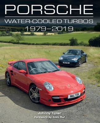 Porsche Water-Cooled Turbos 1979-2019