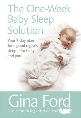 The One-Week Baby Sleep Solution