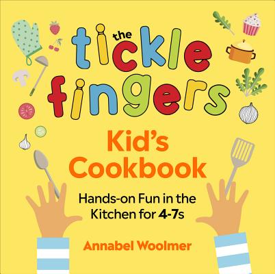 The Tickle Fingers Kids' Cookbook