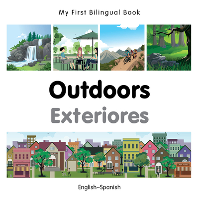 My First Bilingual Book - Outdoors (English-Spanish)
