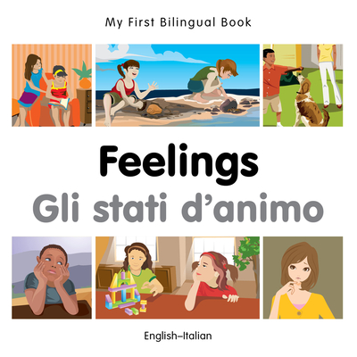My First Bilingual Book - Feelings - Italian- English