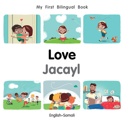 My First Bilingual Book-Love (English-Somali)