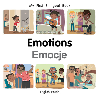 My First Bilingual Book-Emotions (English-Polish)