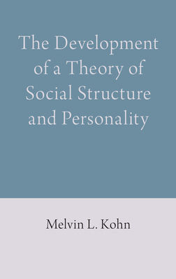 The Development of a Theory of Social Structure and Personality