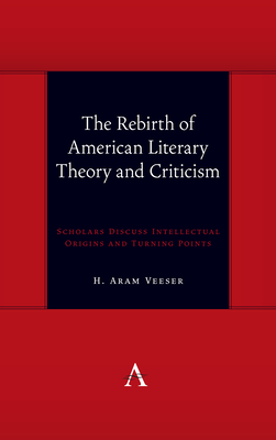 The Rebirth of American Literary Theory and Criticism
