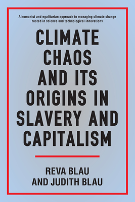 Climate Chaos and its Origins in Slavery and Capitalism