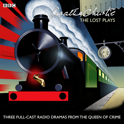 Agatha Christie: The Lost Plays