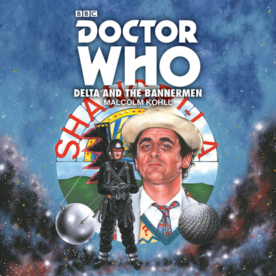 Doctor Who: Delta and the Bannermen