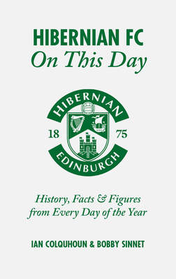 Hibernian FC On This Day