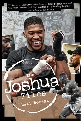 The Anthony Joshua Files